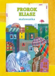 Malowanka - Prorok Eliasz - Anna Wiraszka