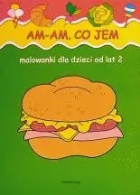 Malowanki - Am, am. Co jem? SIEDMIORÓG w.2011 - Beata Szcześniak