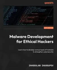 Malware Development for Ethical Hackers - Zhussupov Zhassulan