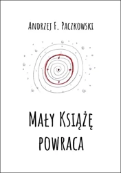 Mały Książę powraca - Andrzej F. paczkowski