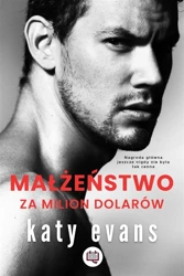 Małżeństwo za milion dolarów - Katy Evans