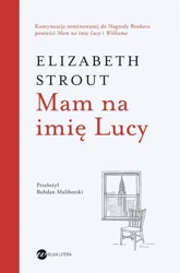 Mam na imię Lucy w.3 - Elizabeth Strout