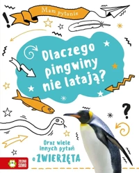 Mam pytanie. Dlaczego pingwiny nie latają? - Michał Brodacki