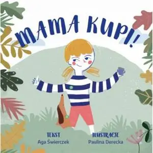 Mama kupi! - Aga Świerczek