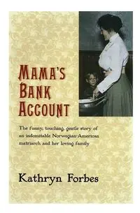 Mama's Bank Account - Kathryn Forbes