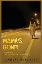 Mama's Gone - Leopold Borstinski