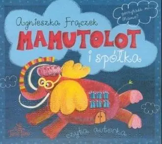 Mamutolot i spółka audiobook w.2022 - Agnieszka Frączek