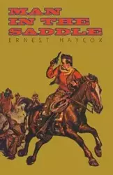 Man in the Saddle - Ernest Haycox