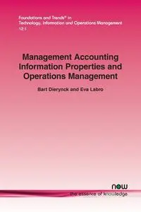 Management Accounting Information Properties and Operations Management - Bart Dierynck