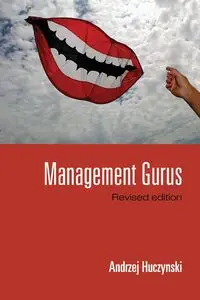 Management Gurus, Revised Edition - Andrzej Huczynski