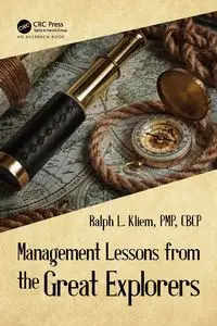 Management Lessons from the Great Explorers - Ralph L. Kliem