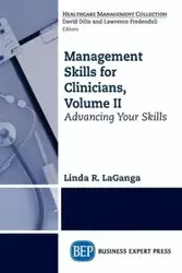 Management Skills for Clinicians, Volume II - Linda LaGanga R