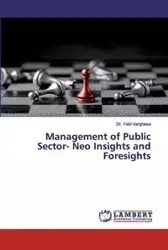 Management of Public Sector- Neo Insights and Foresights - Varghese Dr. Febi