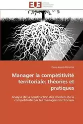 Manager la compétitivité territoriale - BRETECHE-P