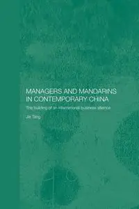 Managers and Mandarins in Contemporary China - Jie Tang