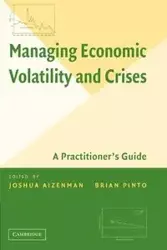 Managing Economic Volatility and Crises - Aizenman Joshua