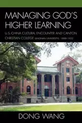 Managing God's Higher Learning - Dong Wang