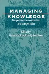 Managing Knowledge - Von Krogh Georgh F.