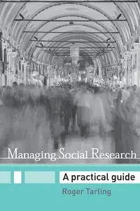 Managing Social Research - Roger Tarling