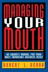 Managing Your Mouth - Robert L. Genua