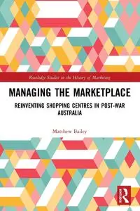 Managing the Marketplace - Bailey Matthew