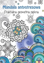 Mandala antystresowa. Fraktalna geometria piękna - Tamara Michałowska