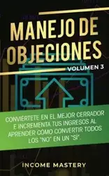 Manejo de Objeciones - Mastery Income