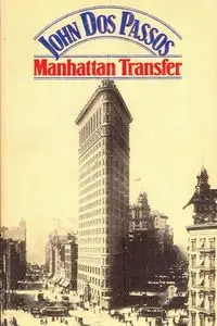 Manhattan Transfer - John Dos Passos Roderigo