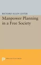 Manpower Planning in a Free Society - Lester Richard Allen