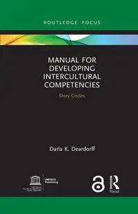 Manual for Developing Intercultural Competencies - Darla K. Deardorff