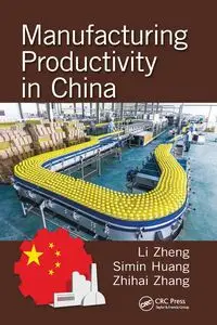 Manufacturing Productivity in China - Zheng Li