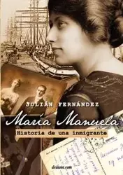 Mar a Manuela - Historia de Una Inmigrante - Fern Juli N. Ndez