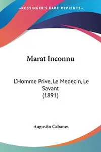 Marat Inconnu - Cabanes Augustin