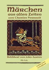 Märchen aus alten Zeiten - Charles Perrault