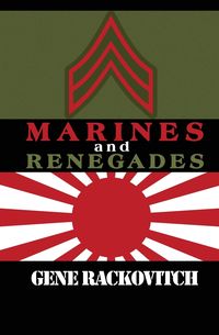 Marines and Renegades - Gene Rackovitch