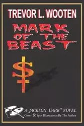 Mark of The Beast - Trevor L. Wooten