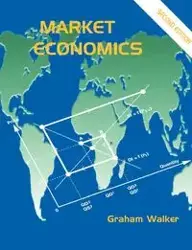 Market Economics (2nd Edition) - Walker Graham