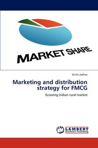 Marketing and distribution strategy for FMCG - Jadhav Girish