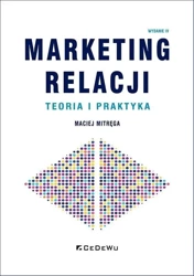 Marketing relacji - teoria i praktyka w.4 - Maciej Mitręga