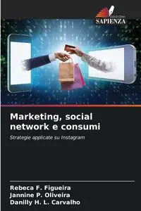 Marketing, social network e consumi - F. Rebeca Figueira