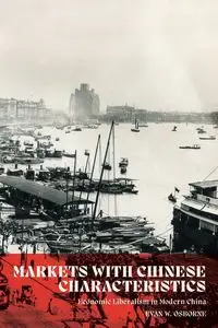 Markets with Chinese Characteristics - Evan W. Osborne