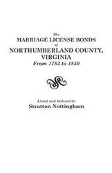 Marriage License Bonds of Northumberland County, Virginia, from 1783 to 1850 - Nottingham Stratton