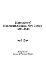 Marriages of Monmouth County, New Jersey, 1795-1843 - George Gibson