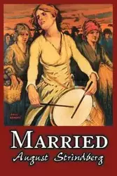 Married by August Strindberg, Fiction, Literary, Short Stories - August Strindberg