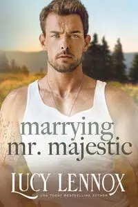 Marrying Mr. Majestic - Lucy Lennox