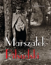 Marszałek Piłsudski - Bartosz Zakrzewski