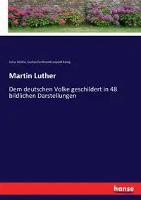 Martin Luther - Julius Köstlin