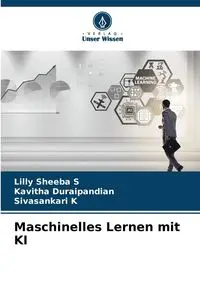 Maschinelles Lernen mit KI - Lilly S Sheeba