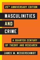 Masculinities and Crime - James W. Messerschmidt