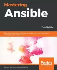 Mastering Ansible -Third Edition - Freeman James